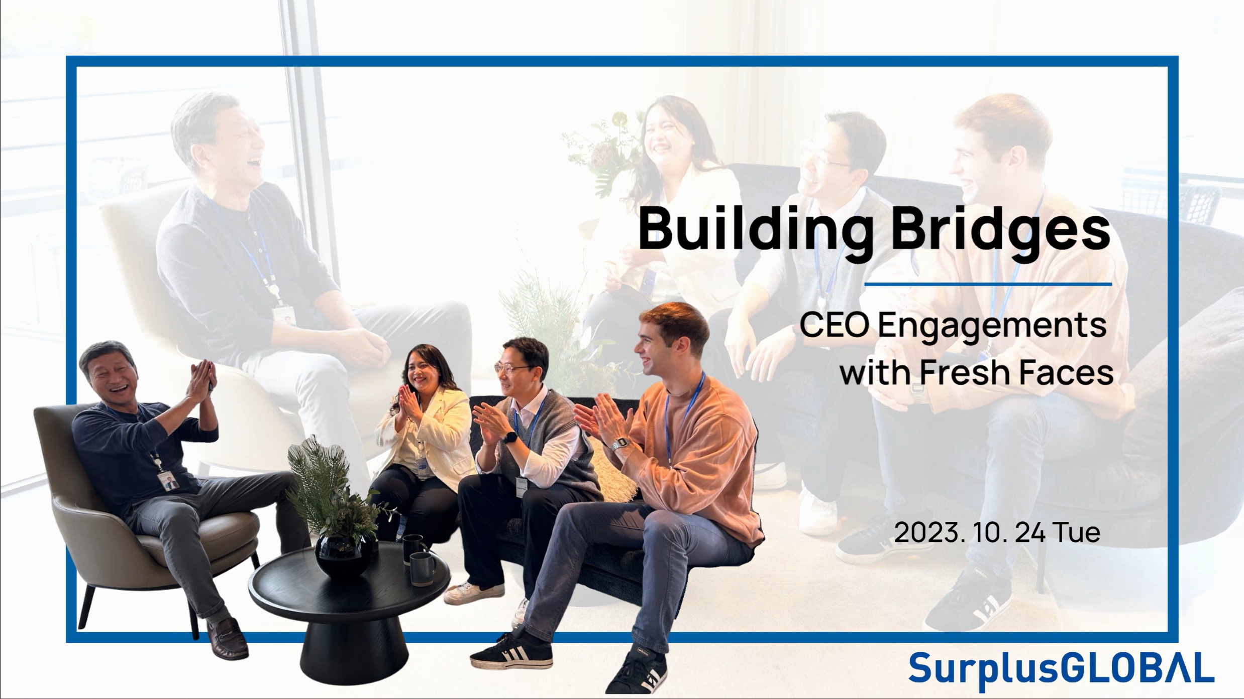 Building Bridges_CEO Engagements with Fresh Faces